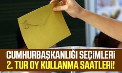 Cumhurbaşkanlığı seçimleri 2. tur oy kullanma saatleri!