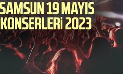 Samsun 19 Mayıs konserleri 2023 