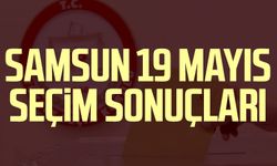 Samsun 19 Mayıs seçim sonuçları 14 Mayıs 2023