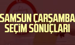 Samsun Çarşamba seçim sonuçları 14 Mayıs 2023