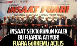 İnşaat sektörünün kalbi bu fuarda atıyor! Samsun'da fuara görkemli açılış