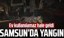 Samsun'da yangın! Ev kullanılamaz hale geldi