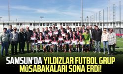 Samsun'da Yıldızlar Futbol Grup Müsabakaları sona erdi!