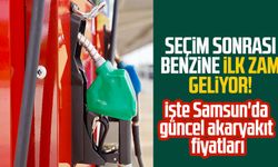 Seçim sonrası benzine ilk zam geliyor! Samsun'da güncel akaryakıt fiyatları