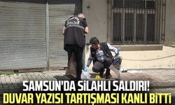 Samsun'da silahlı saldırı! Duvar yazısı tartışması kanlı bitti