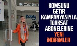 Komşunu Getir Kampanyasıyla Türksat abonelerine yeni indirimler 