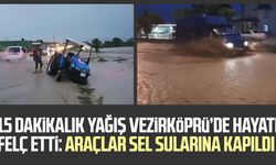 15 dakikalık yağış Vezirköprü’de hayatı felç etti: Araçlar sel sularına kapıldı