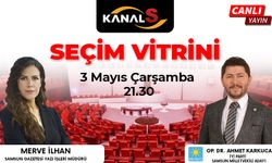 Ahmet Karkucak'ın konuk olacağı Seçim Vitrini 3 Mayıs Çarşamba Kanal S ekranlarında