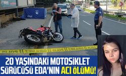 20 yaşındaki motosiklet sürücüsü Eda'nın acı ölümü!