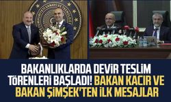 Bakanlıklarda devir teslim törenleri başladı! Bakan Kacır ve Bakan Şimşek'ten ilk mesajlar