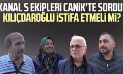 Kanal S ekipleri Canik'te sordu: Kılıçdaroğlu istifa etmeli mi?
