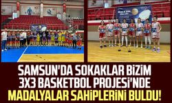 Samsun'da Sokaklar Bizim 3x3 Basketbol Projesi'nde madalyalar sahiplerini buldu!