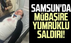Samsun'da mübaşire yumruklu saldırı! Aracının içinde darp edildi