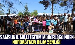 Samsun İl Millî Eğitim Müdürlüğü’nden Nurdağı'nda bilim şenliği!