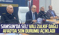 Samsun'da sel! Vali Zülkif Dağlı AFAD'da son durumu açıkladı