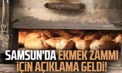 Samsun'da ekmek zammı için açıklama geldi!