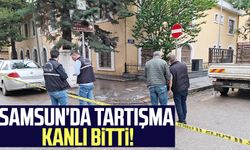 Samsun'da tartışma kanlı bitti!