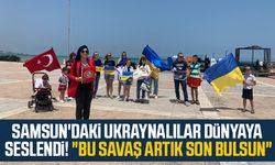 Samsun'daki Ukraynalılar dünyaya seslendi! "Bu savaş artık son bulsun"