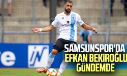Samsunspor'da Efkan Bekiroğlu gündemde!