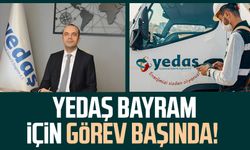 YEDAŞ bayram için görev başında!