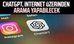 ChatGPT, internet üzerinden arama yapabilecek