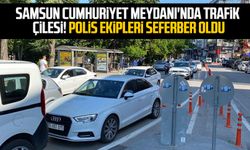 Samsun Cumhuriyet Meydanı'nda trafik çilesi! Polis ekipleri seferber oldu