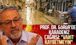 Prof. Dr. Naci Görür'den Karadeniz çağrısı: "Vakit kaybetmeyin"