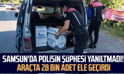 Samsun'da polisin şüphesi yanıltmadı! Araçta 28 bin adet ele geçirdi