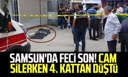 Samsun'da feci son! Cam silerken 4. kattan düştü