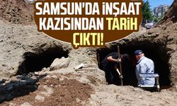 Samsun'da inşaat kazısından tarih çıktı!