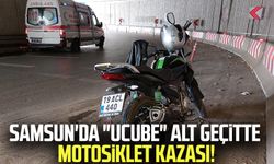 Samsun'da "ucube" alt geçitte motosiklet kazası!
