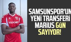 Samsunspor'un yeni transferi Marius gün sayıyor!