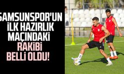 Samsunspor'un ilk hazırlık maçındaki rakibi belli oldu!