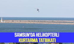 Boğulma vakalarının arttığı Samsun'da helikopterli kurtarma tatbikatı