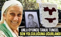 Ünlü oyuncu Tanju Tuncel son yolculuğuna uğurlandı