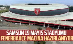 Samsun 19 Mayıs Stadyumu Fenerbahçe maçına hazırlanıyor