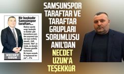 Samsunspor Taraftar ve Taraftar Grupları Sorumlusu Tonguç Ali Anıl'dan Necdet Uzun'a teşekkür