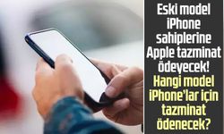 Eski model iPhone sahiplerine Apple tazminat ödeyecek! Hangi model iPhone’lar için tazminat ödenecek?