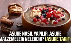 Aşure nasıl yapılır, aşure malzemeleri nelerdir? (Aşure tarifi)