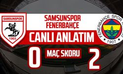 Samsunspor - Fenerbahçe maçının canlı anlatımı