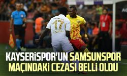 Kayserispor'un Samsunspor maçındaki cezası belli oldu