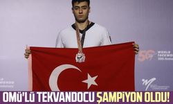 OMÜ'lü tekvandocu'dan büyük başarı: Dünya Üniversite Yaz Oyunları'nda şampiyon oldu!