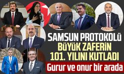 Samsun protokolü büyük zaferin 101. yılını kutladı: Gurur ve onur bir arada