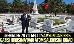 Üzerinden 78 yıl geçti! Samsun'da Kıbrıs Gazisi Hiroşima'daki atom saldırısını kınadı