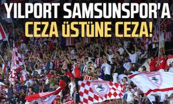 Yılport Samsunspor'a ceza üstüne ceza!