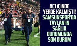 Acı içinde yerde kalmıştı! Samsunspor'da Taylan Antalyalı'nın sağlık durumunda son durum