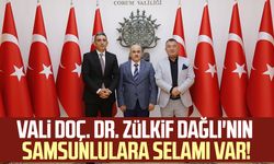 Vali Doç. Dr. Zülkif Dağlı'nın Samsunlulara selamı var!