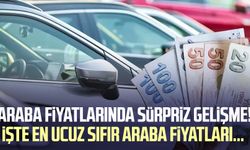 Araba fiyatlarında sürpriz gelişme! İşte en ucuz sıfır araba fiyatları...