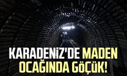 Karadeniz'de maden ocağında göçük! Ölü ve yaralılar var