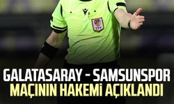 Galatasaray - Samsunspor maçının hakemi açıklandı